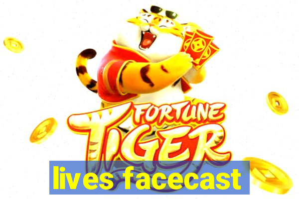 lives facecast